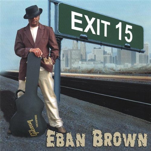 Cover for Eban Brown · Exit 15 (CD) (2006)