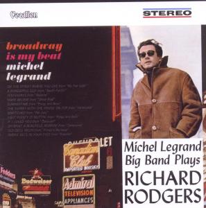 Richard Rodgers / Broadway - Michel Legrand - Musiikki - DUTTON - 0765387444723 - perjantai 20. toukokuuta 2011