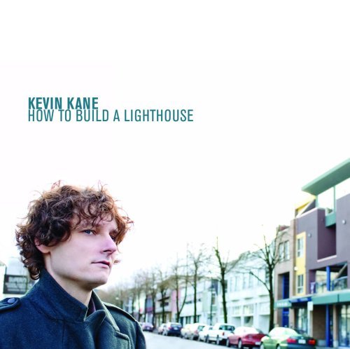 How to Build a Lighthouse - Kane Kevin [of the Grapes of - Musikk - INDIE - 0767000198723 - 11. september 2007