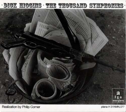 Thousand Symphonies - Dick Higgins - Music - Alga Marghen/Forced Exposure - 0769791737723 - May 13, 2014