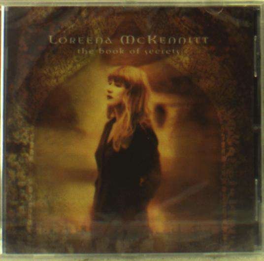 Book of Secrets -enhanced - Loreena Mckennitt - Music - UNIVERSAL - 0774213510723 - July 31, 2009
