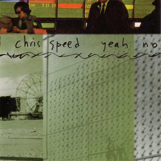 Yeah No - Chris Speed - Musik - SONGLINES - 0774355151723 - 15 juli 1997