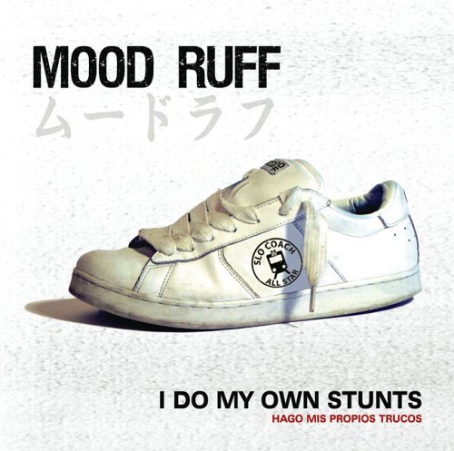 I Do My Own Stunts - Mood Ruff - Música - RAP/HIP HOP - 0775020625723 - 30 de junho de 1990