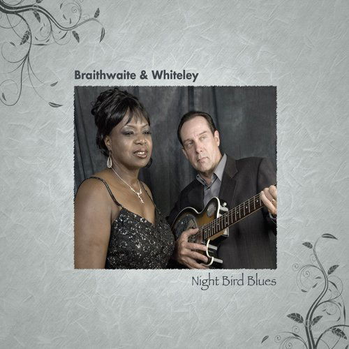 Cover for Braithwaite,diana / Whiteley,chris · Night Bird Blues (CD) (2009)