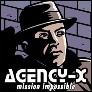 Mission Impossible - Agency-x - Musik - Delicious - 0777215104723 - 29. april 2003