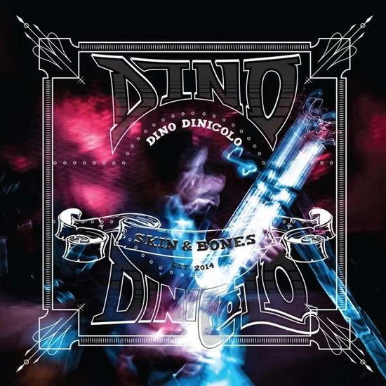 Cover for Dino Dinicolo · Skin &amp; Bones (CD) (2014)