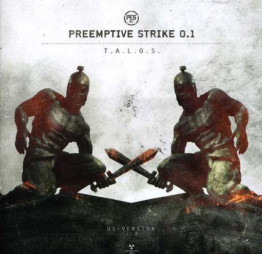 T.a.l.o.s. - Preemptive Strike 0.1 - Musiikki - ELECTRONIQUE/ELECTRONICAL - 0782388079723 - tiistai 12. kesäkuuta 2012