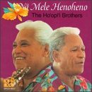 Na Mele Henoheno - Ho'opi'i Brothers - Music - Tropical Music - 0784421905723 - February 16, 1999
