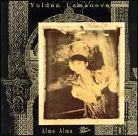 Alma Alma - Yulduz Usmanova - Music - Blue Flame - 0789368805723 - February 29, 2012