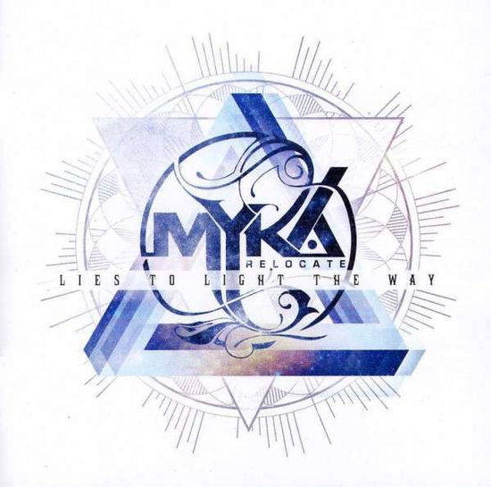 Cover for Myka Relocate · Lies to Light the Way (CD) (2013)