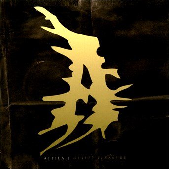 Cover for Attila · Guilty Pleasure (CD) (2014)
