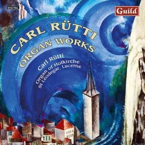 Carl Rutti · Organ Works (CD) (2010)