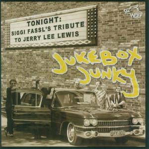 Cover for Siggi Fassl · Jukebox Junky - Tribute To Jerry Lee Lewis (CD) (2011)