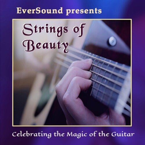 Various Artists · Strings of Beauty: Celebrating the Magic of the Guitar (CD) (2020)
