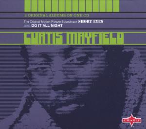 Short Eyes/Do It All Night - Curtis Mayfield - Musique - CHARLY - 0803415128723 - 6 mai 2022