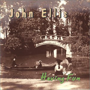 Having Fun - John Ellis - Musiikki - Sholed - 0803763030723 - tiistai 3. kesäkuuta 2003