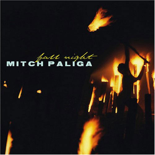 Cover for Mitch Paliga · Fall Night (CD) (2008)