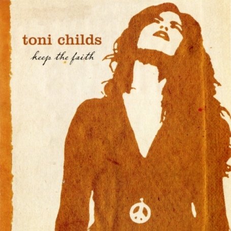 Cover for Toni Childs · Keep The Faith (CD) (2009)