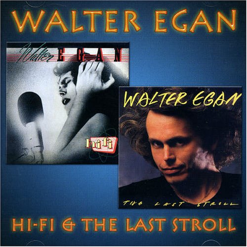 Cover for Walter Egan · Hi Fi/last Stroll (CD) [Bonus Tracks edition] (2005)