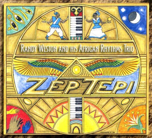 Zep Tepi - Randy Weston - Musikk - CONVEYOR / PLANETWORKS - 0806013002723 - 21. mars 2006