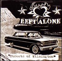 Streets Of Wilmington - Left Alone - Música - SMELVIS - 0809546000723 - 2 de novembro de 2006