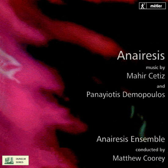 Cetiz / Demopoulos: Anairesis - Cetiz / Anairesis Ensemble / Babington - Musique - DIVINE ART - 0809730210723 - 2018