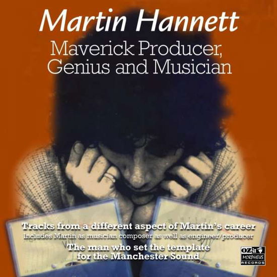 Maverick Producer Genius & Musician - Martin Hannett - Music - CARGO UK - 0811702012723 - June 24, 2014