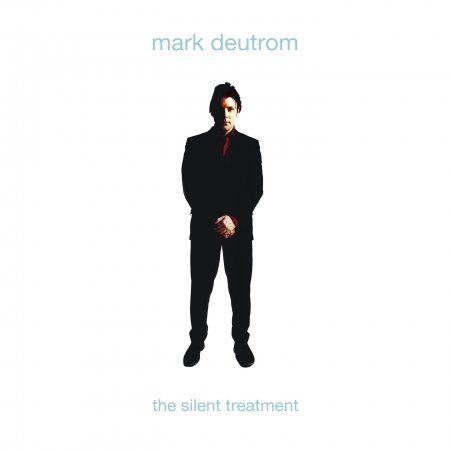 Cover for Mark Deutrom · The Silent Treatment (CD) [Digipak] (2018)
