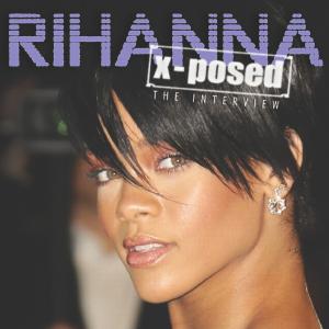 X-posed - Rihanna - Musiikki - X-POSED SERIES - 0823564707723 - maanantai 6. helmikuuta 2012