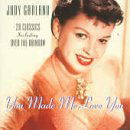 You Made Me Love You - Judy Garland - Muziek - FABULOUS - 0824046019723 - 12 oktober 2007