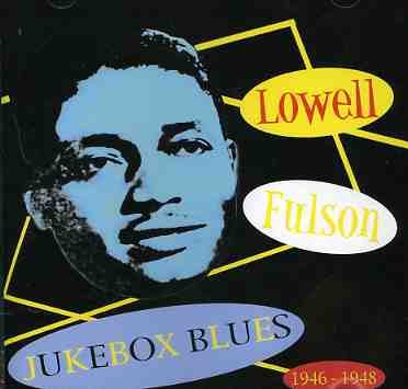 Cover for Lowell Fulson · Jukebox Blues: 1946-1948 (CD) (2002)