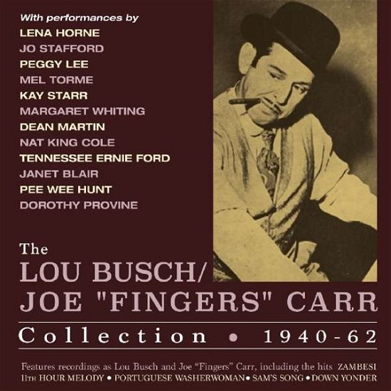 Cover for Lou Busch Aka Joe Fingers Carr · The Lou Busch - Joe Fingers Carr Collection 1940-62 (CD) (2018)