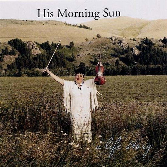 Cover for Morning Sun Yellow Pony · His Morning Sun (CD) (2003)