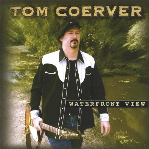 Waterfront View - Tom Coerver - Musikk - CD Baby - 0825346921723 - 1. mars 2005