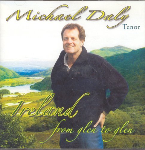 Ireland from Glen to Glen - Michael Daly - Musik - Michael Daly - 0825346950723 - 18 april 2006