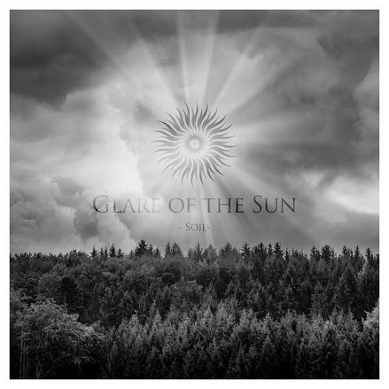 Cover for Glare Of The Sun · Soil (CD) (2017)