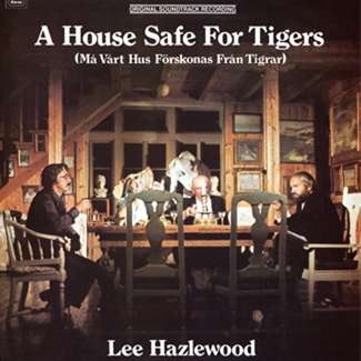 House Safe for Tigers - Lee Hazlewood - Musikk - LIGHT IN THE ATTIC - 0826853008723 - 21. august 2012