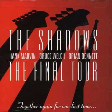 The Final Tour - The Shadows - Musikk - ROCK - 0826992004723 - 1. februar 2008