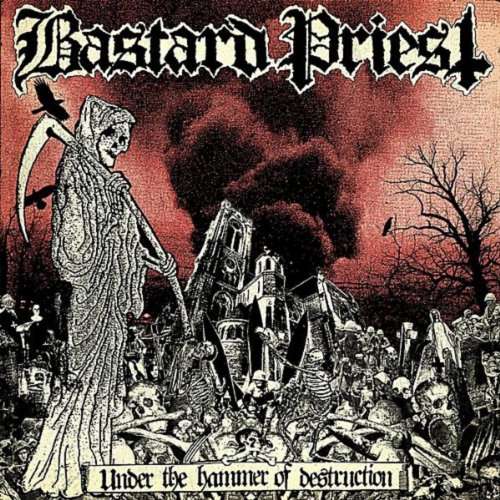 Cover for Bastard Priest · Under the Hammer of Destruction (LP) (2017)