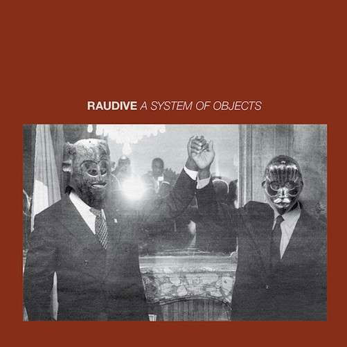 System Of Objects - Raudive - Music - NEWS - 0827170133723 - November 7, 2013