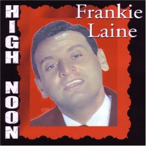Cover for Frankie Laine · High Noon (CD) (2004)