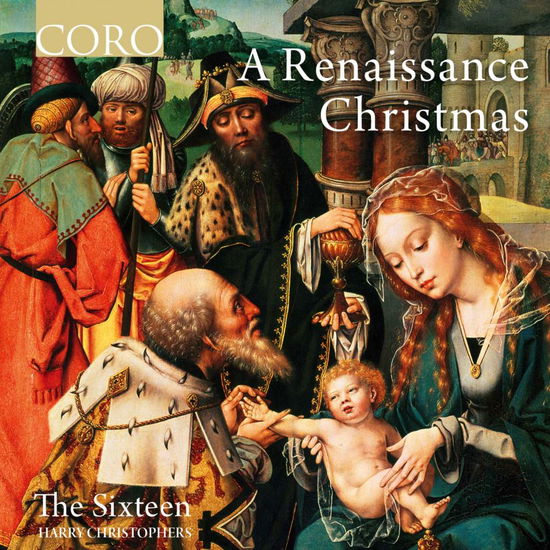 Cover for Christophers,harry / the Sixteen · A Renaissance Christmas (CD) (2018)