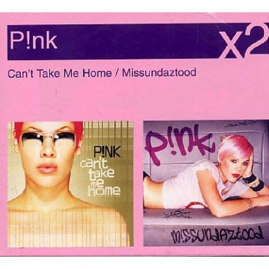 Can't Take Me Home / Miss Missundaztood - Pink - Musique - ARISTA - 0828767187723 - 10 décembre 2008