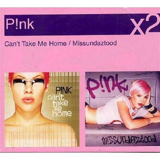 Cover for Pink · Can't Take Me Home / Miss Missundaztood (CD) (2008)