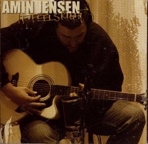 It Feels Right - Amin Jensen - Musikk - BMG Owned - 0828768966723 - 23. oktober 2006