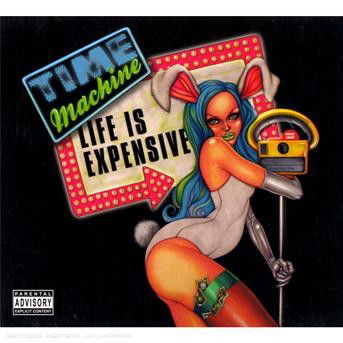 Cover for Time Machine · Life is Expensive (CD) (2008)