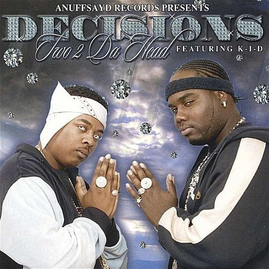Cover for Two 2 Da Head · Decisions (CD) (2003)