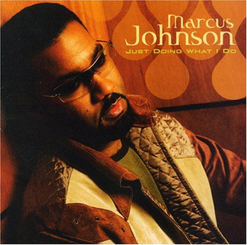 Cover for Marcus Johnson · Johnson,marcus - Just Doing What I Do (CD) (2023)