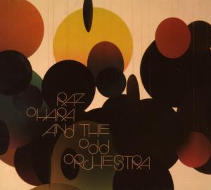 Cover for Raz Ohara · Raz Ohara and the Odd Orchestra (CD) (2008)