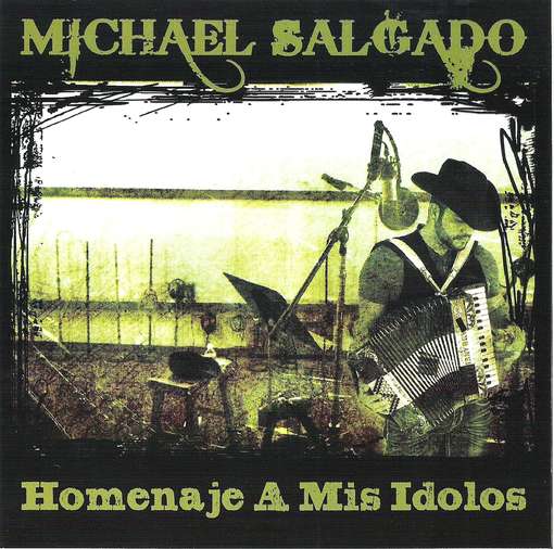 Homenaje a Mis Idolos - Michael Salgado - Music - ZURDO RECORDS - 0880243021723 - May 8, 2012